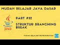 Mudah Belajar Java - Struktur Break