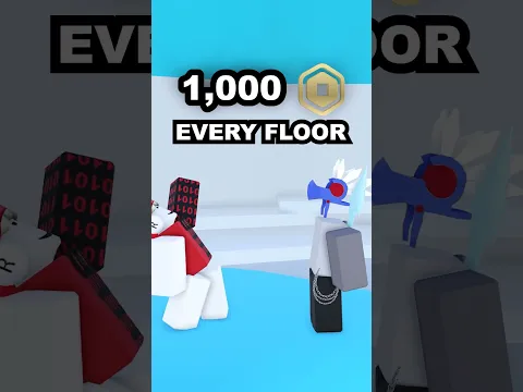 1 Floor = 1,000 Robux in Tower of Hell!