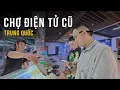 Download Lagu Vuong Khang đi săn đồ tại Trung Tâm Điện Tử Cũ nổi tiếng Trung Quốc ft Andy Vũ