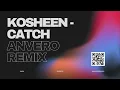 Download Lagu Kosheen - Catch  (Anvero Remix)