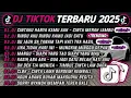 Download Lagu DJ TIKTOK TERBARU 2025🎵DJ CINTAKU HANYA KAMU AAH - CINTA MERAH JAMBU🎵DJ RINDU AKU RINDU KAMU 🔥