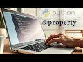 Master Python s property Decorator in 5 Minutes only Code python