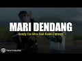 Lagu Mari Dendang - Rendy Da Silva \u0026 Bento Dpressy (Lirik)