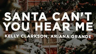 Download Kelly Clarkson \u0026 Ariana Grande - Santa, Can't You Hear Me (Lyrics) MP3