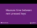 Measure time between keypresses - Python