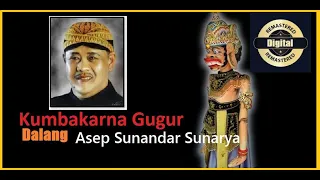 Wayang Golek: KUMBAKARNA GUGUR - Asep Sunandar Sunarya - Remastered HQ