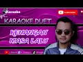 Download Lagu KARAOKE DUET | KENANGAN MASA LALU | GENTABUANA | JUAN RANDY COVER | NO VOCAL CEWEK