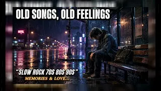 slow rock hits 70s 80s 90s nostalgia memories u0026 love timeless playlist