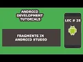 Fragments in Android Studio With Example 25 Android Development Tutorial for Beginners