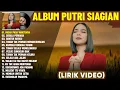 Lagu Lagu Rohani Kristen Putri Siagian Terbaru 2026 Full Album [Lirik Video] Lagu Rohani Pilihan Terbaik