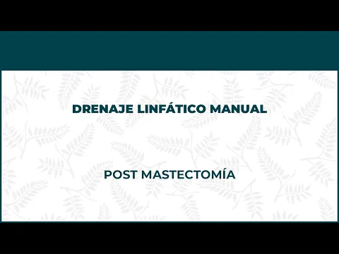 POST MASTECTOMIA - DRENAJE LINFATICO MANUAL