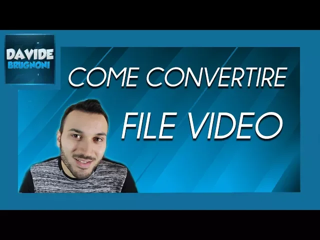 Download MP3 Come Convertire un Video in MP4 e Altri Formati | Davide Brugnoni