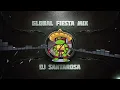 Global FIESTA Mix - DEORRO PITBULL FUERZA REGIDA BAILALO ROCKY KAROL G HUGEL J BALVIN DJ BAD BUNNY