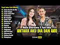 Download Lagu Yeni Inka X Nella Kharisma - Antara Kau Dia dan Aku | Full Album Terbaru 2025