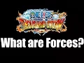 What are Forces - One Piece Thousand Storm