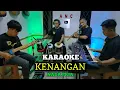 Download Lagu KENANGAN KARAOKE ELVY SUKAESIH NADA PRIA