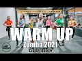 Zumba WARM-UP 2021 l Coreografia Oficial l Cia Art Dance