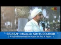 Download Lagu SEJARAH MAULID SIMTUDDUROR, HABIB MUHAMMAD BIN HUSEIN AL HABSYI