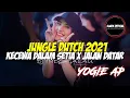 Download Lagu DJ KECEWA DALAM SETIA !!! JUNGLE DUTCH TERBARU 2021 [ SIJACK OFFICIAL X YOGIE AP ]