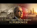 The First 'Non-White' Superpower: The Unspoken Barrier (Episode 3)