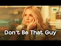 Avery Anna - Don t Be That Guy