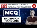 Exception Handling MCQ CUET Computer Science 2024 CUET Computer Science Preparation