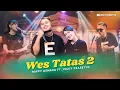 Download Lagu Happy Asmara Ft Vicky Praz - Wes Tatas 2 (Official Music Video) @Happyasmara77