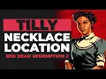 Red Dead Redemption 2 - Tilly s Necklace Location