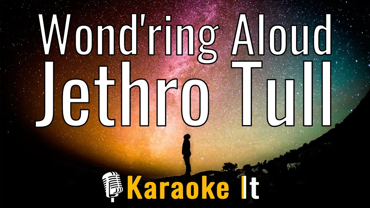 Wond'ring Aloud - Jethro Tull (Lyrics) 4K Wond'ring Aloud - Jethro Tull (Lyrics) 4K