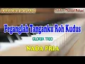 Download Lagu PEGANGLAH TANGANKU ROH KUDUS ll KARAOKE ROHANI ll GLORIA TRIO ll NADA PRIA D=DO