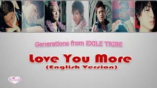 Download GENERATIONS from EXILE TRIBE - Love You More (English Version) - Lyrics MP3