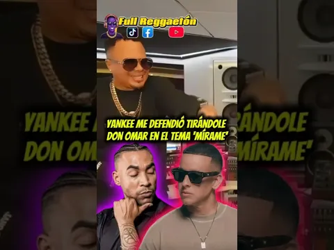Luny La Contienda de Yankee y Don Omar Fue Por Defenderme/ Tema Mírame #daddyyankee #donomar