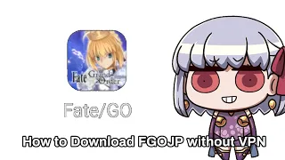 FGO guide How to download FGO JP without VPN