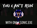 Download Lagu You Can't Run BUT with only Sonic.EXE Cover - FNF MODS/Gameplay