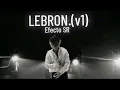 Lebron V1 - Efecto SR