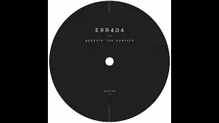 ERR404 - Beneath The Surface