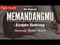 Download Lagu Memandangmu (KARAOKE KENTRUNG) - Ikke Nurjanah (Keroncong Modern | Koplo Akustik)