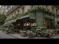 Download Lagu Peaceful Street Cafe Corner With Jazz | Gentle Morning Ambience Jazz For Calm Focus \u0026 Work