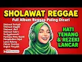 Lagu Sholawat Reggae Paling Adem: Melodi Religi yang Membuat Tenang Sepanjang Waktu