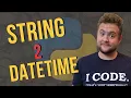 How To Convert String To Datetime In Python