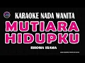 Download Lagu MUTIARA HIDUPKU - Karaoke Nada Wanita ( RHOMA IRAMA )