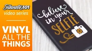 Vinyl All the Things (Silhouette 101 Video Class)