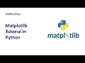 3 3 Matplotlib Tutorial in Python Machine Learning Course with Python