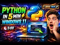 Install Python on Windows 11 in 5 Minutes Latest Python Version Step-by-Step