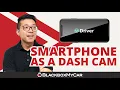 We used the Driver Smartphone App as a Dash Cam BlackboxMyCar