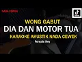 Download Lagu Dia dan Motor Tua - Wong Gabut | Karaoke Akustik | Nada Cewek | Viral tiktok