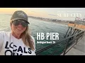 Why I Love Huntington Beach A Day at the Huntington Beach Pier Surf City USA