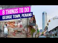 Download Lagu 8 THINGS TO DO in George Town, PENANG Travel Guide