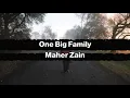Download Lagu Maher Zain - One Big Familys & Terjemahan