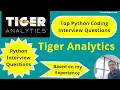 Tiger Analytics Python Interview Questions Based on My Experience Honest